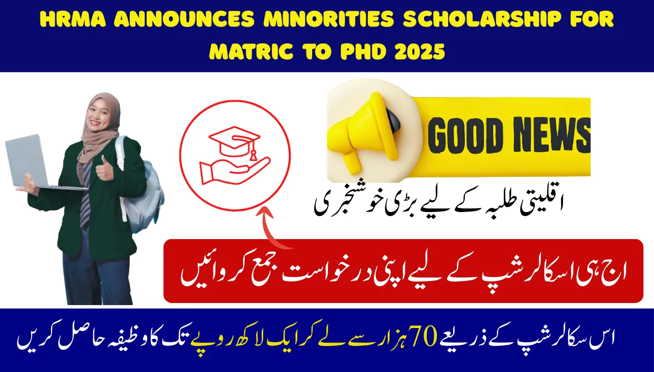 HRMA Announces Minorities Scholarship for Matric to PhD 2025